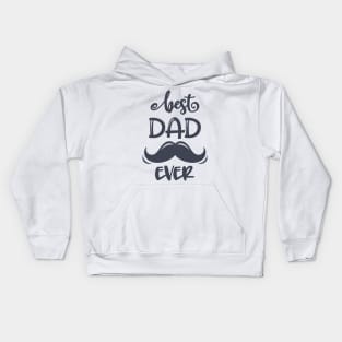 Best Dad Ever Kids Hoodie